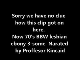 70&#039;s Ebony BBW  lesbian interracial 3-some