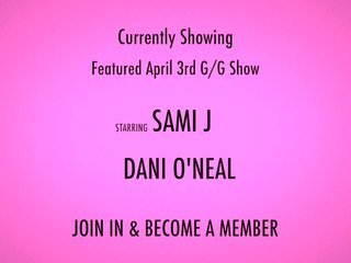 Shebang.TV - Dani ONeal Sami & J